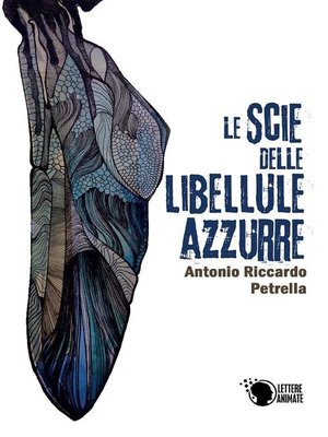 cover image of Le scie delle libellule azzurre